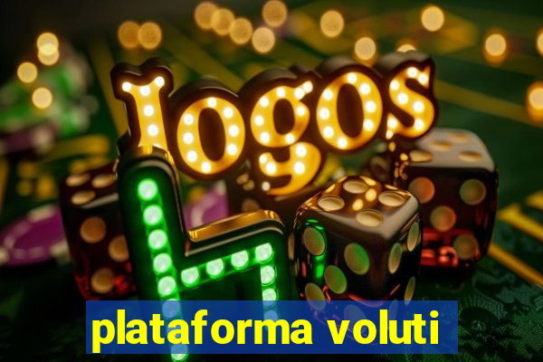 plataforma voluti